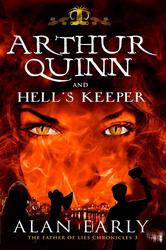 Arthur Quinn and Hell's Keeper: Father of Lies Chronicles. 