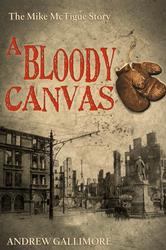 A Bloody Canvas - The Mike McTigue Story