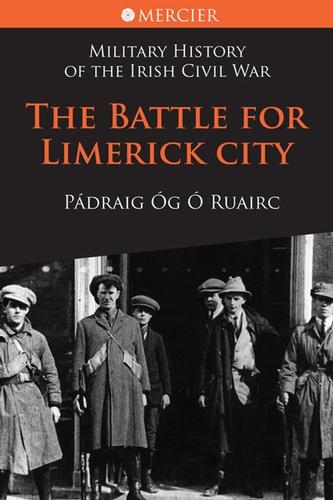 Battle for Limerick City, The (MHICW)