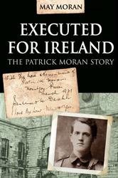 Executed for Ireland Patrick Moran Story