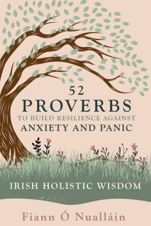 52 Proverbs to Build Resilience against Anxiety and Panic
